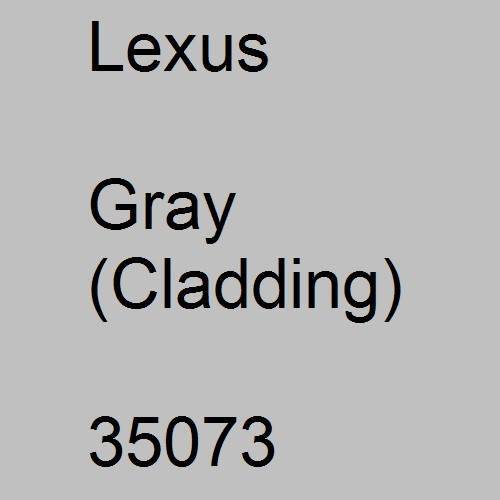 Lexus, Gray (Cladding), 35073.